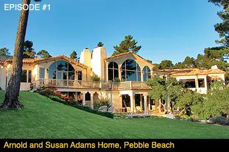 Arnold & Susan Adams Home, Pebble Beach