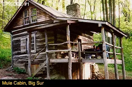 Mule Cabin, Big Sur