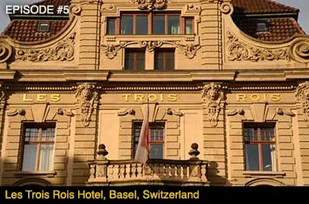 Les Trois Rois Hotel, Basel, Switzerland